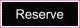 Reserve