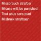 Missbrauch strafbar-4-sprachig: D, E, F, NL(für den Innenbereich)