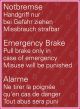 Notbremse Handgriff nur bei Gefahr ziehen Missbrauch strafbar- 3-sprachig: D, E, F