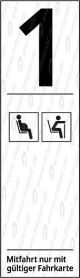 Infofeld / Fahrgastinformation 1. KlasseSchwangere, Alte MenschenMitfahrt nur mit gültiger FahrkarteProjekt: Flirt3 BEMU 2 SH