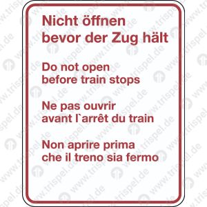Nicht öffnen bevor der Zug hält -viersprachig-