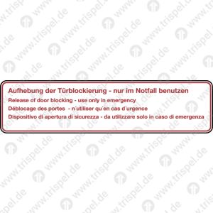 Aufhebung der Türblockierung - nur im Notfall benutzen -viersprachig-