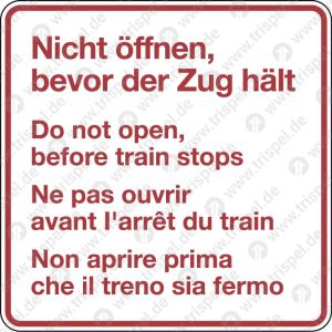 Nicht öffnen bevor der Zug hält ...