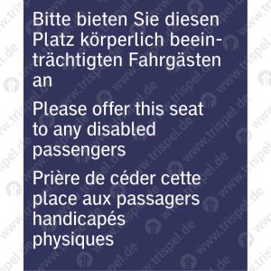 Bitte bieten Sie diesen Platz körperlich beeinträchtigten Fahrgästen an 3-sprachig,D, E, F