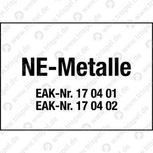 Entsorgung- und Umweltkennzeichen"NE-Metalle EAK-Nr. 17 04 01EAK-Nr. 17 04 02