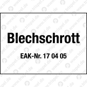 Entsorgung- und Umweltkennzeichen"Blechschrott EAK-Nr. 17 04 05