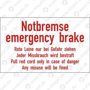 Notbremseemergency brakeRote Leine nur bei Gefahr ziehen...(2-sprachig)