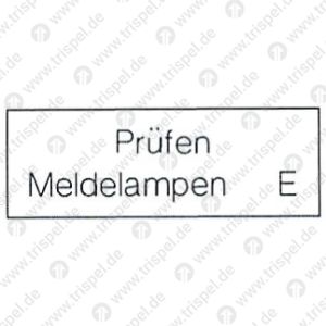 Prüfen Meldelampen E