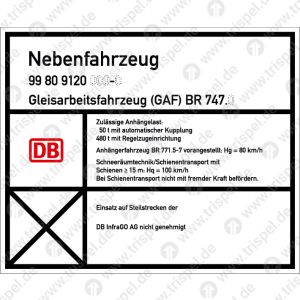 Anschriftentafel: Schweres Nebenfahrzeug Nr. 99 80 9120 XXX-X, BR 747.X“Eindruck variabel”