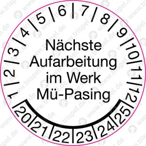 Prüfplakette „Nächste Aufarbeitung im Werk Mü-Pasing“ Monat 1-12, Jahre 20-25