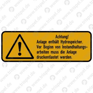 Warnschild - Dreieck mit AusrufezeichenAchtung! Anlage enthält Hydrospeicher. Vor Beginn von Instandhaltungsarbeiten muss die Anlage druckentlastet werden.