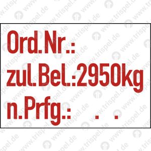Ord.Nr.: zul.Bel.:2950 kg n. Prfg.: . .
