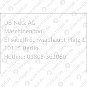 Adressaufkleber:DB Netz AGMaschinenpoolElisabeth-Schwarzhaupt-Platz 110115 BerlinHotline: 01805-361060
