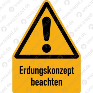 Warnung vor einer Gefahrenstelle mit„Erdungskonzept beachten“