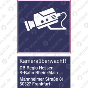 Kameraüberwacht!DB Regio HessenS-Bahn Rhein-MainMannheimer Straße 8160327 Frankfurt