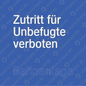 Zutritt für Unbefugte verboten