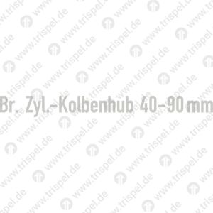 Br. Zyl.-Kolbenhub 40 - 90 mm