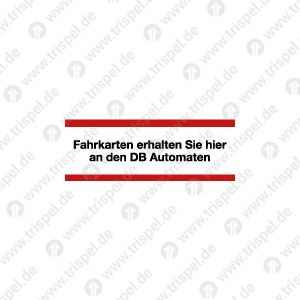 Beschriftung für TopperFahrkarten erhalten Sie hieran den DB Automaten