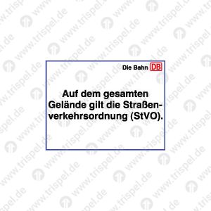 Hinweisschild StVO.auf einer 3 mm Dibondplatte montiert