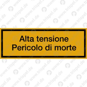 Alta tensionePericolo di morte(italienisch)