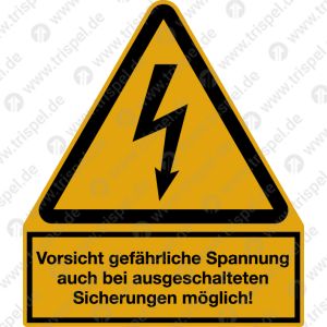 Blitzpfeil und Vorsicht gefährliche Spannung auch bei ausgeschalteten Sicherungen möglich! (Kombischild)