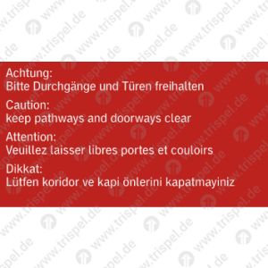 Achtung! Bitte Durchgänge und Türen freihalten4-sprachig: D, E, F, TR