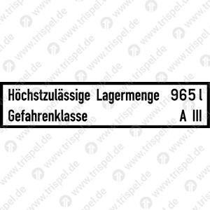 Tank LagermengeHöchstzulässige Lagermenge 965 lGefahrenklasse A III