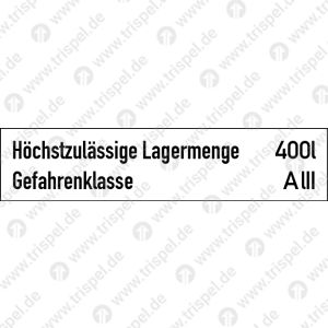 Tank LagermengeHöchstzulässige Lagermenge 400 lGefahrenklasse A III