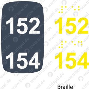 Sitzplatznummer 152 + 154Braille + Prismenschrift