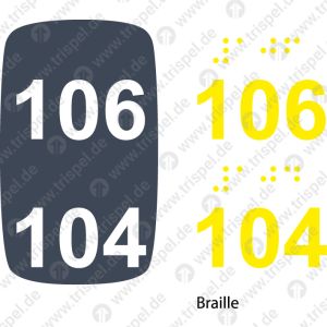 Sitzplatznummer 106 + 104Braille + Prismenschrift