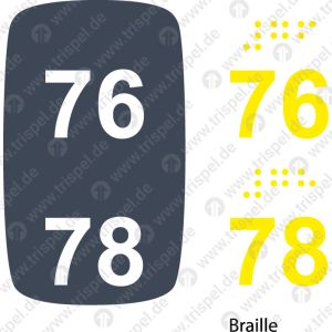 Sitzplatznummer 76 + 78Braille + Prismenschrift