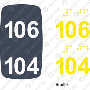 Sitzplatznummer 106 + 104,Braille + Prismenschrift