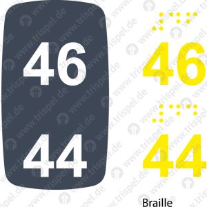 Sitzplatznummer 46 + 44,Braille + Prismenschrift