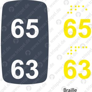 Sitzplatznummer 65 + 63,Braille + Prismenschrift