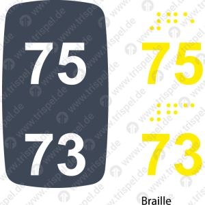 Sitzplatznummer 75 + 73,Braille + Prismenschrift