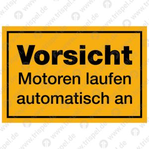 VorsichtMotoren laufen automatisch an