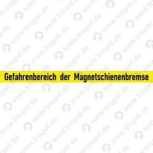 Gefahrenbereich der Magnetschienenbremse