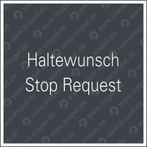 HaltewunschStop Request2-sprachig - deutsch, englisch2-zeilig