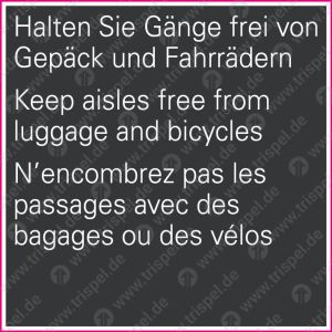 Halten Sie Gänge frei von Gepäck und Fahrrädern - 3-sprachig - D, E, F