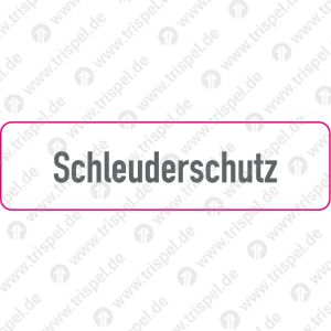 Schleuderschutz