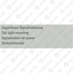 Zugschluss-Signalhalterung4-sprachig D, E, F, NL