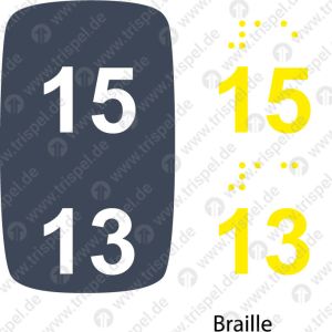 Sitzplatznummer 15 + 13Braille + Prismenschrift