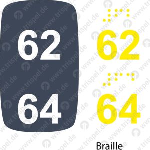 Sitzplatznummer 62 + 64Braille + Prismenschrift