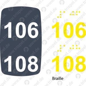 Sitzplatznummer 106 + 108Braille + Prismenschrift