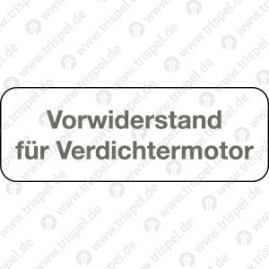 Vorwiderstand für Verdichtemotor