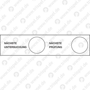 Prüfzettel: Nächste Untersuchung/Nächste Prüfung