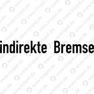 indirekte Bremse