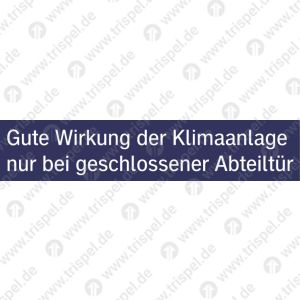 Gute Wirkung der Klimaanlage nur bei geschlossener Abteiltür