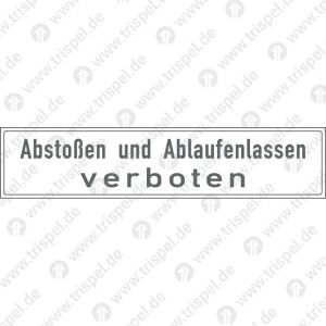 Abstoßen und Ablaufenlassen verboten