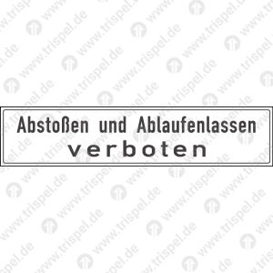 Abstoßen und Ablaufenlassen verboten